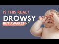 What Is Drowsy But Awake & Why It Doesn't Work