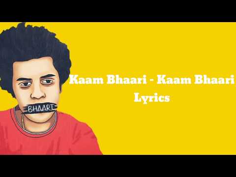 download lagu mp3 mp4 Kaam Bhaari Lyrics, download lagu Kaam Bhaari Lyrics gratis, unduh video klip Download Kaam Bhaari Lyrics Mp3 dan Mp4 Music Gratis