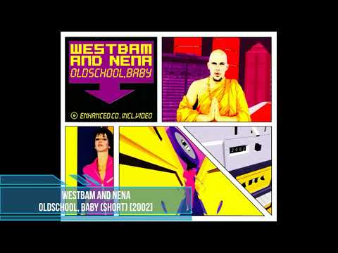 WestBam and Nena – Oldschool, Baby (Short) [2002]