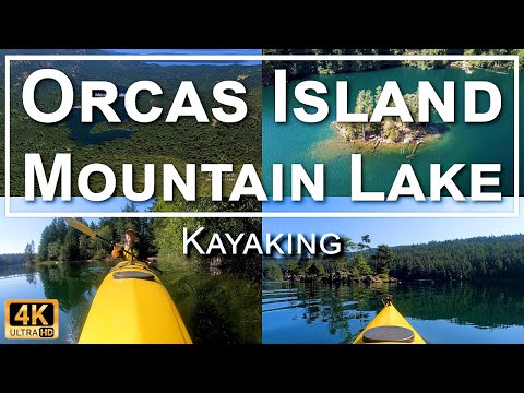 Mountain Lake, Orcas Island Kayaking in 4K UHD