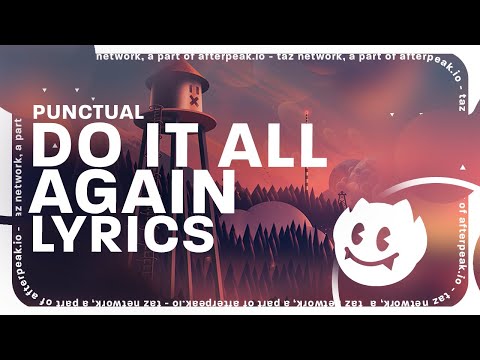 Punctual - Do It All Again (Lyrics) ft. Jordan Shaw