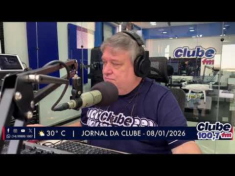 Jornal da Clube - 08/01/2026 - Edição da Manhã  Clube FM - 100,7