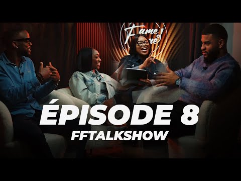 FF TALKSHOW - SAISON 3 - ÉPISODE 8:  LA PRESSION SOCIALE