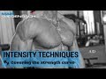 Intensity Techniques for Bigger Gains- Part 2 Covering the Strength Curve!