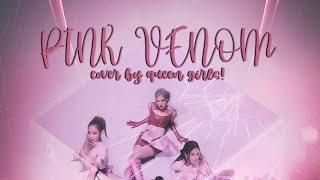 PINK VENOM! -cover by queen girls     𝐌𝐨𝐨