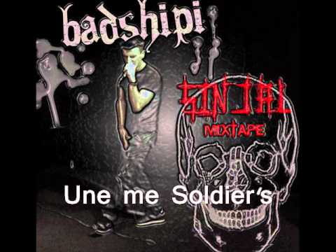 04. Une me Soldier's (SINJAL Mixtape 2010/11) - BadShipi