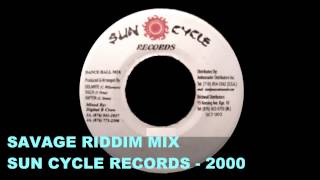RIDDIM MIX #23 - SAVAGE - SUN CYCLE RECORDS