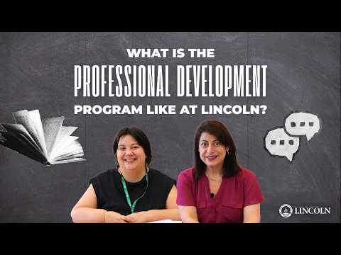 What is the Professional Development Program Like at Lincoln?