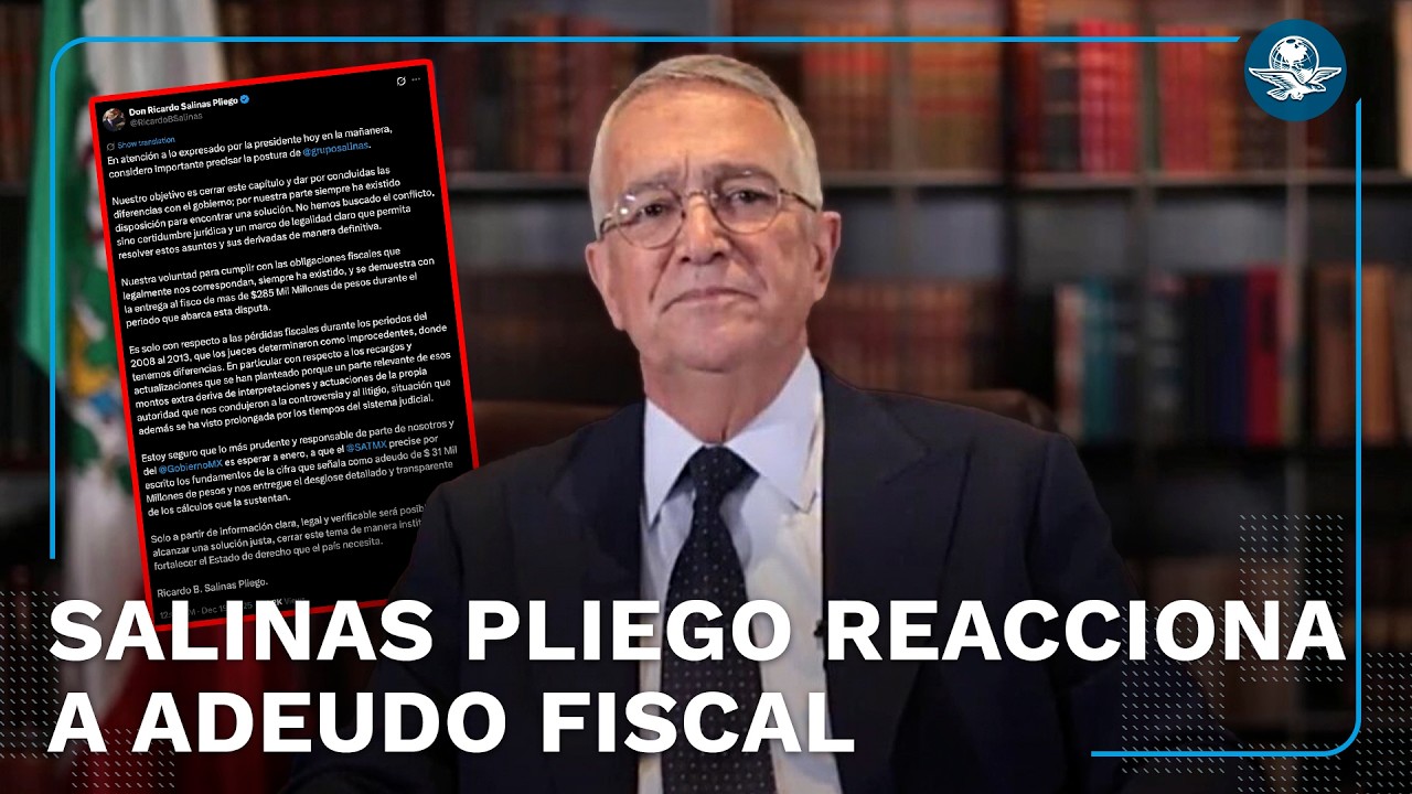 Salinas Pliego le responde a Sheinbaum: “Queremos cerrar este capítulo”