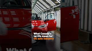 What Canadian tariffs mean for US auto industry