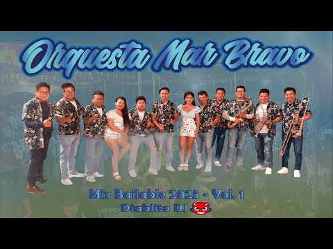MIX ORQUESTA MAR BRAVO 2025 - VOL.1 / EXITOS / DIABLITO DJ