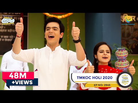 TMKOC Holi 2020｜最新話2945｜Taarak Mehta Ka Ooltah Chashmah｜तारक्मेहता का उल्टा चश्मा (TMKOC Holi 2020 | Latest Episode 2945 | Taarak Mehta Ka Ooltah Chashmah | तारक मेहता का उल्टा चश्मा)