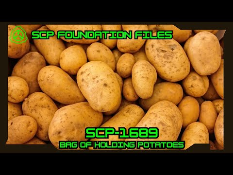 SCP Foundation Files | SCP-1689: Bag of Holding Potatoes