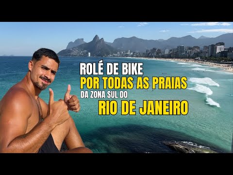 BIKE RIDE ALONG ALL THE BEACHES IN THE SOUTH ZONE OF RIO DE JANEIRO - CREATION REPORT