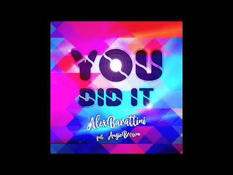 Alex Barattini feat Angie Brown - You did it (Club mix)