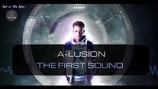 A-lusion - The First Sound (Official HQ Video) (OITO2)