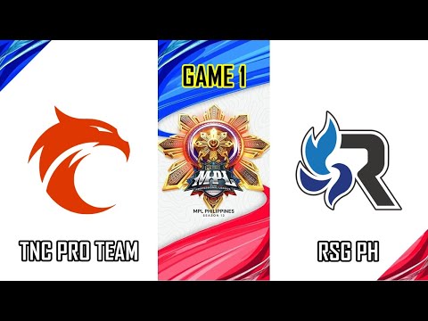 TNC PRO TEAM VS RSG PH - GAME 1 | MPL PHILIPPINES SEASON 13 | TNC VS RSG [ENG]