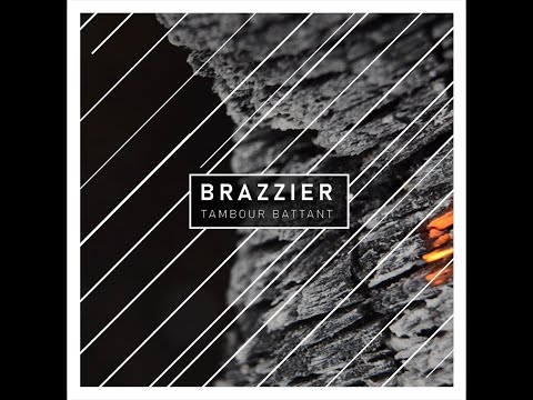 BRAZZIER Tambour battant