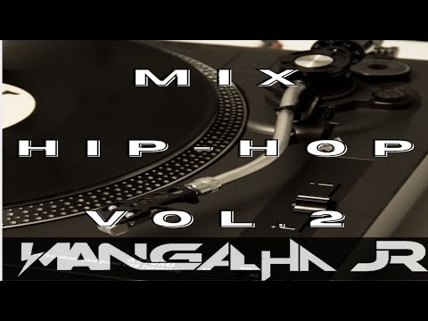 MIX HIP HOP VOL.2 DJ MANGALHA JR