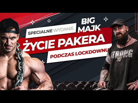 BIG MAJK - Życie Pakera w czasie lockdownu