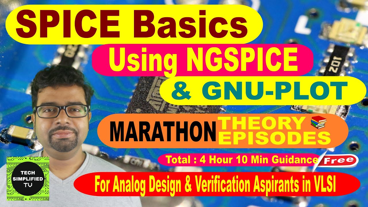 SPICE Marathon: Complete Guide to Circuit Analysis with NGSPICE & GNU-PLOT | From Basics to Advanced