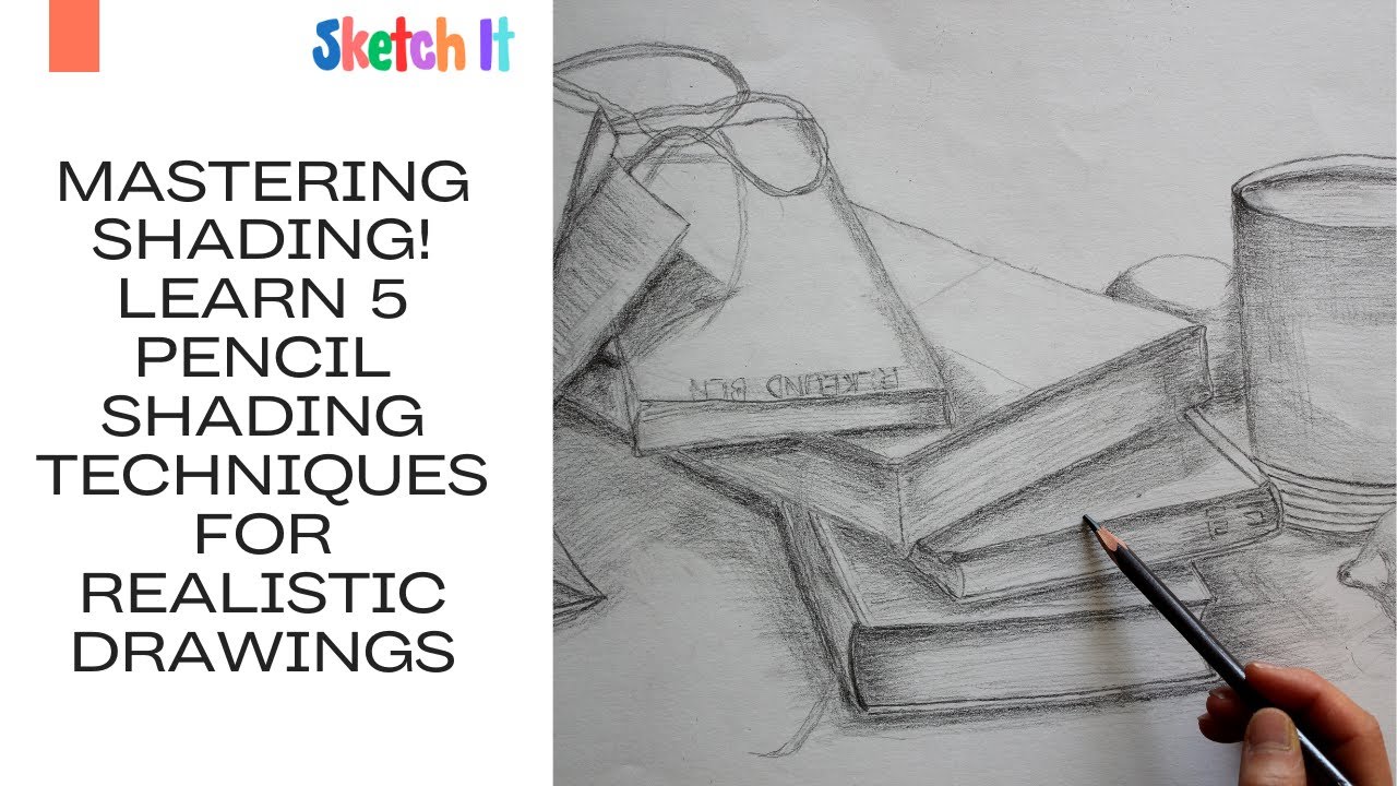 Mastering Shading! Learn 5 Pencil Shading Techniques for Realistic Drawings