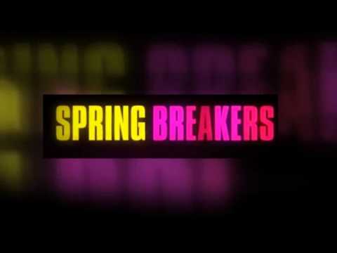 Spring Breakers TRAILER # 2 (International)