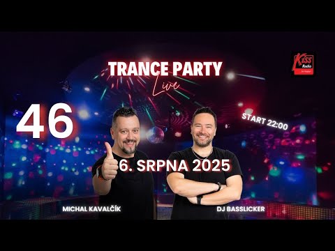 TRANCE PARTY LIVE 46 🎶