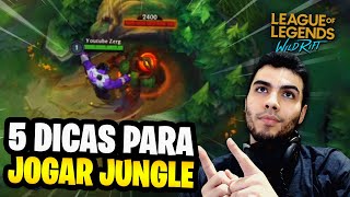 5 Dicas Para Aprimorar sua JUNGLE do WILD RIFT