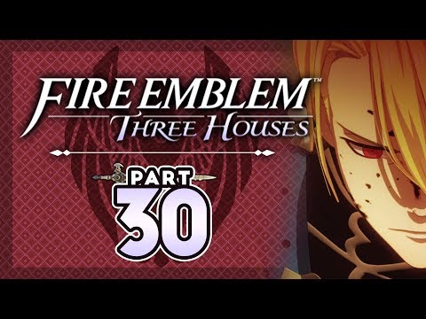 Part 30: Let's Play Fire Emblem, Three Houses - "Kill Every Last One Of Them!"