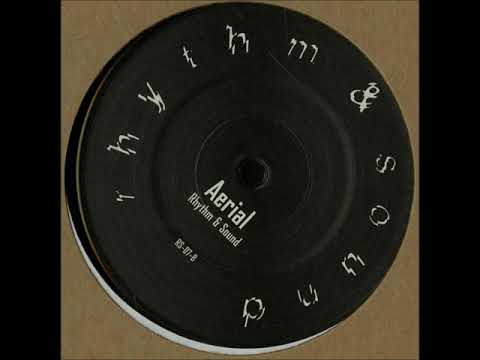 Rhythm & Sound - Aerial (Groovesh edit)