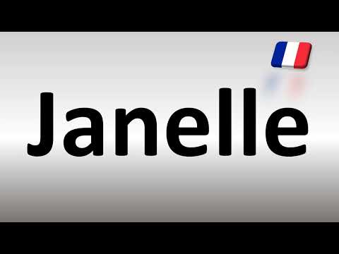 How to Pronounce Janelle