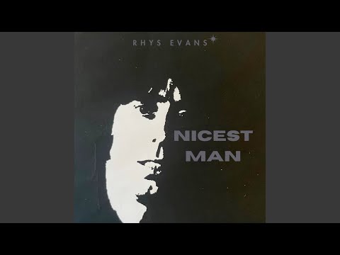 Rhys Evans - Nicest Man - Misc Originals
