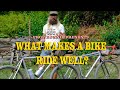 What Makes A Bike Ride Well Well It S Not The Frame