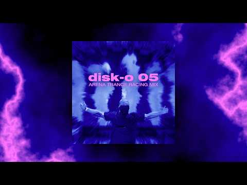 Geck-o {DISK-O} 05 💿🧿 arena trance racing mix