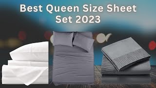 Best Queen Size Sheet Set 2023 | Top 5 Best Queen Size Sheet Set Review