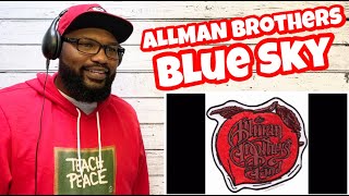 The Allman Brothers Band - Blue Sky | REACTION
