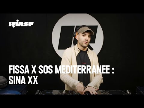 FISSA x SOS MEDITERRANEE: SINA XX (DJ set) | Rinse France