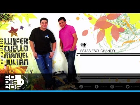 Tú La Tienes Que Pagar, Luifer Cuello Y Manuel Julián – Audio