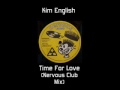 Kim English - Time For Love (Nervous Club Mix)