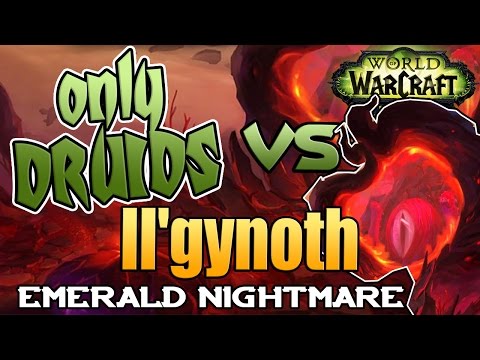 Only Druids Emerald Nightmare - Il'gynoth