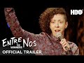 Entre Nos: The Winners | Official Trailer | HBO