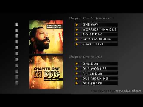 ONDUBGROUND - Chapter One + Chapter one in DUB [Full Album]