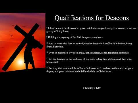1 Timothy 3:8-13 KJV | Qualifications for Deacons