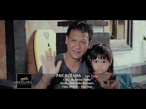 Kencana Pro : Paica Utama  - Yan Tirta