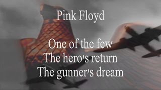 Pink Floyd - One of the few/The hero&#39;s return /The gunner&#39;s dream