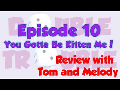 Double Trouble 10: You Gotta Be Kitten Me!