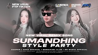 Download lagu DJ SUMANDHING STYLE PARTY VIRAL TIKTOK CASPER & XSAN FEAT BERDIKARI 11.02 mp3 Download lagu DJ SUMANDHING STYLE PARTY VIRAL TIKTOK CASPER & XSAN FEAT BERDIKARI 11.02 mp3