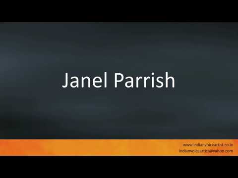 How to pronounce "Janel Parrish".