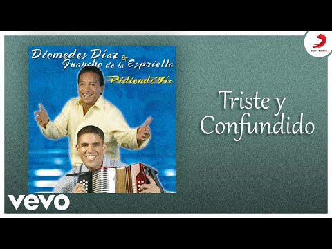 Diomedes Díaz, Juan Mario De La Espriella - Triste y Confundido (Cover Audio)